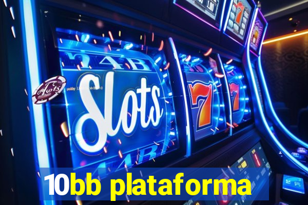 10bb plataforma